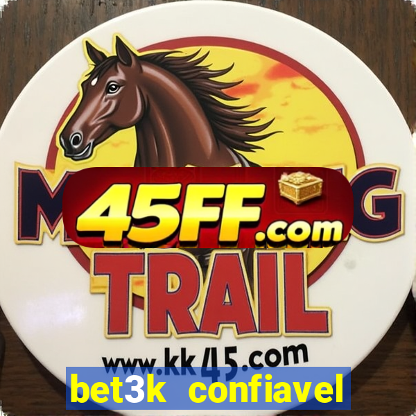 bet3k  confiavel